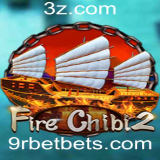 FireChibi2: Aventura Intensa e Estratégia Com “9rbet”